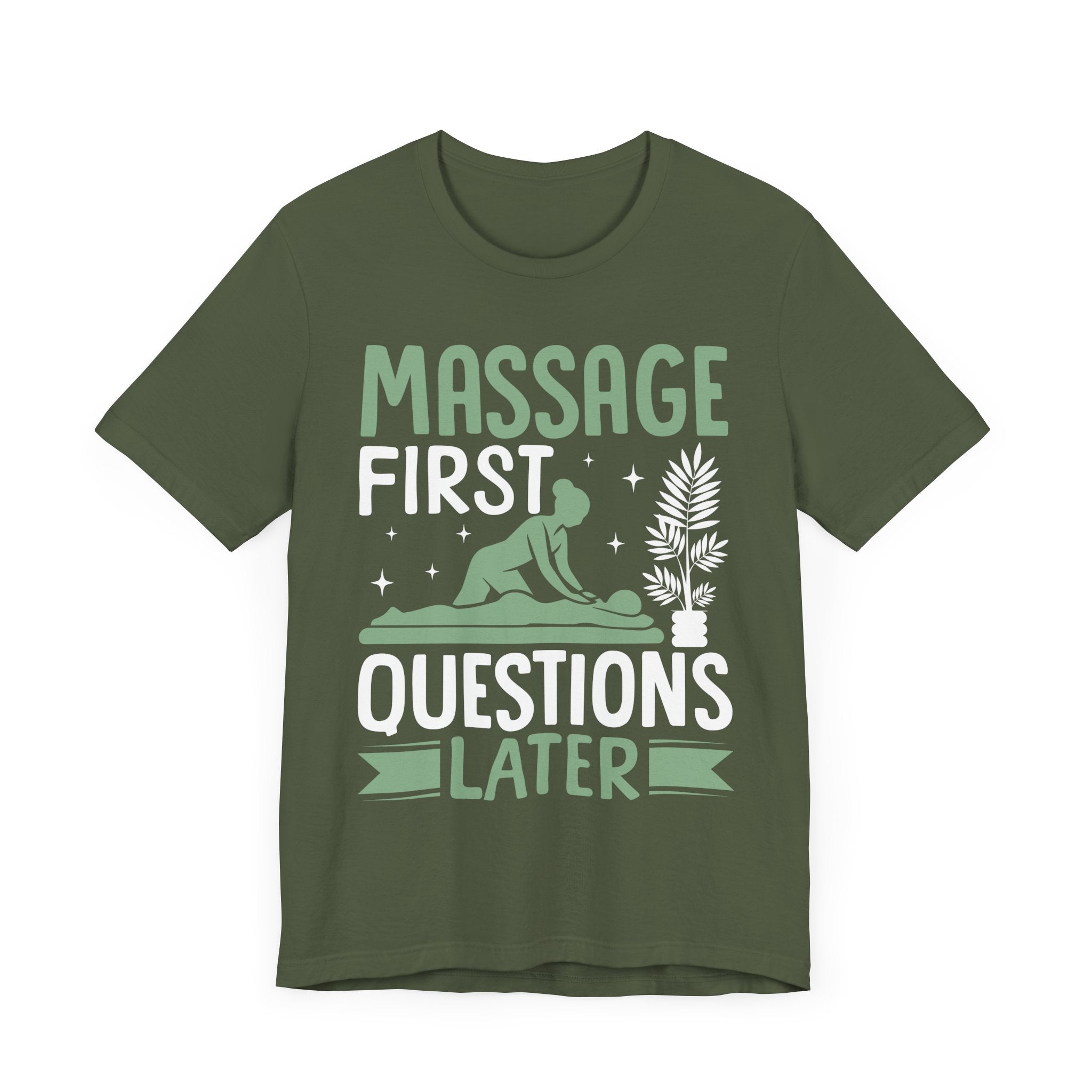 Massage First Questions Later