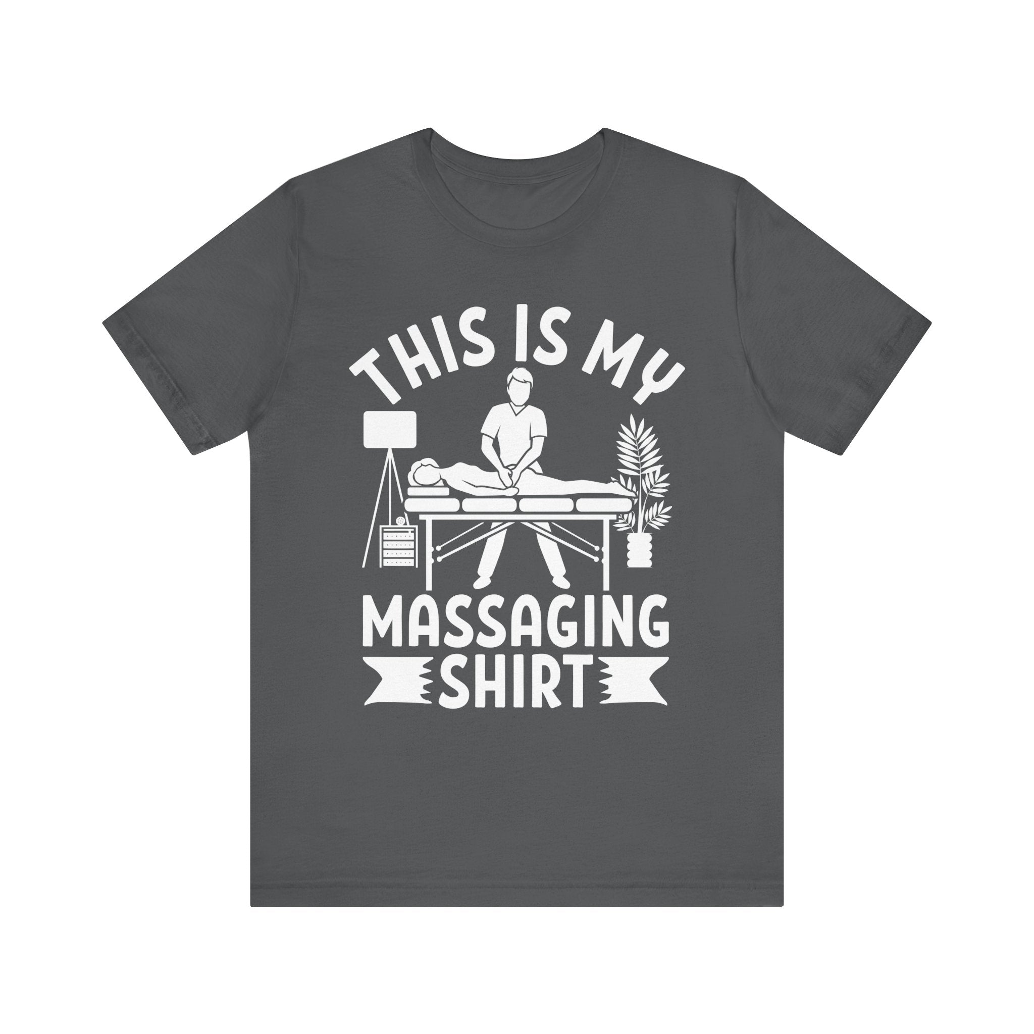 This Is My Massaging Shirt