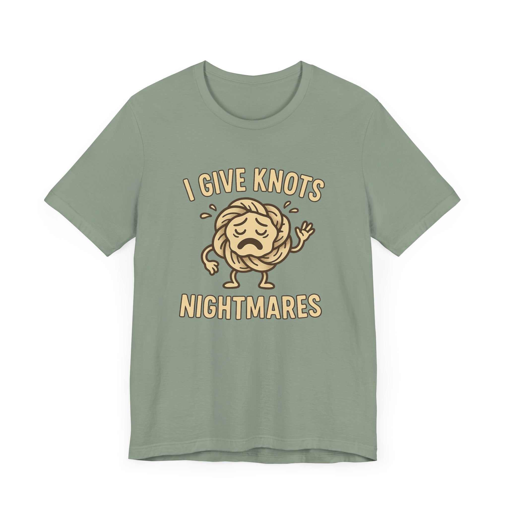 Funny Unisex Jersey Tee - 'I Give Knots Nightmares' Humor Shirt