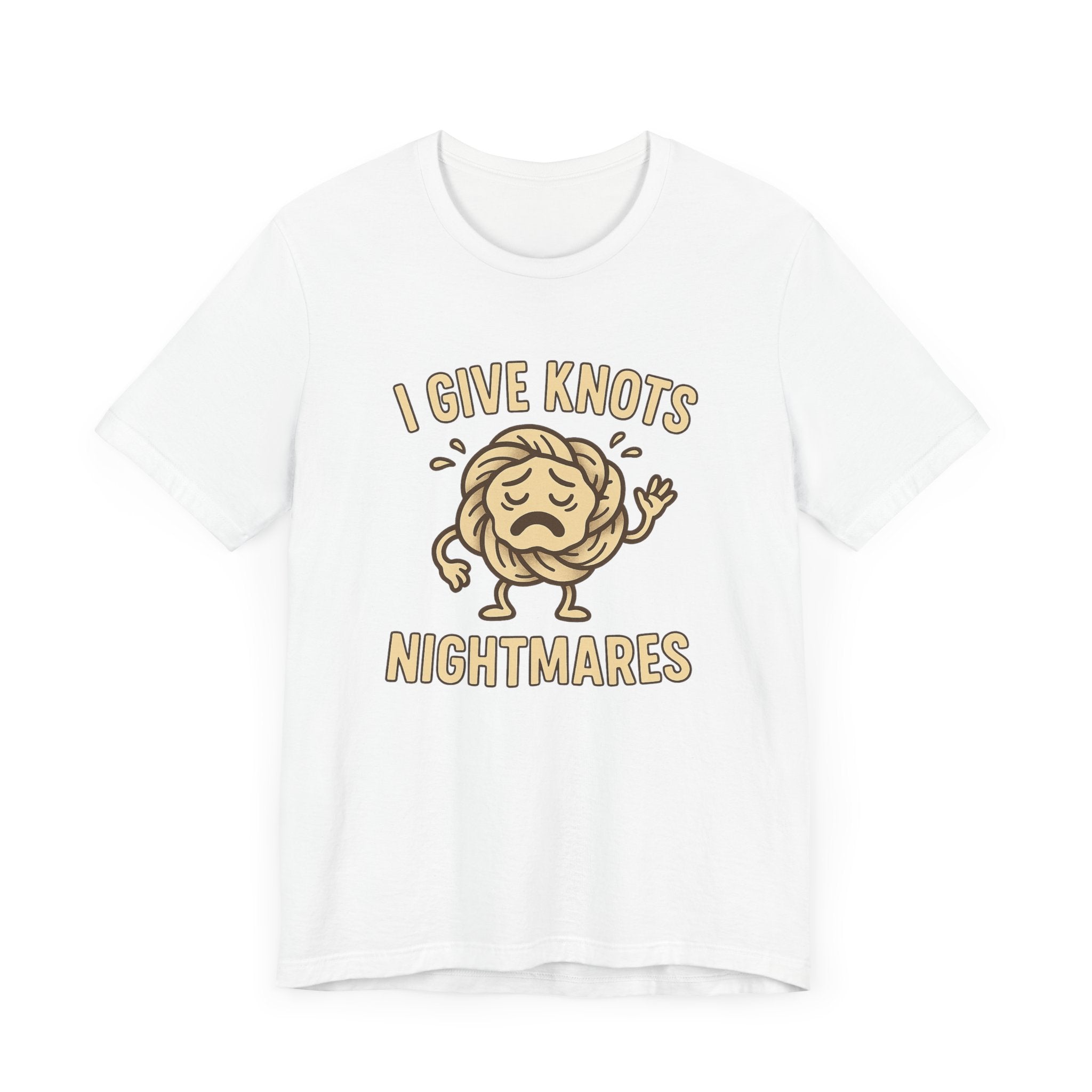 Funny Unisex Jersey Tee - 'I Give Knots Nightmares' Humor Shirt