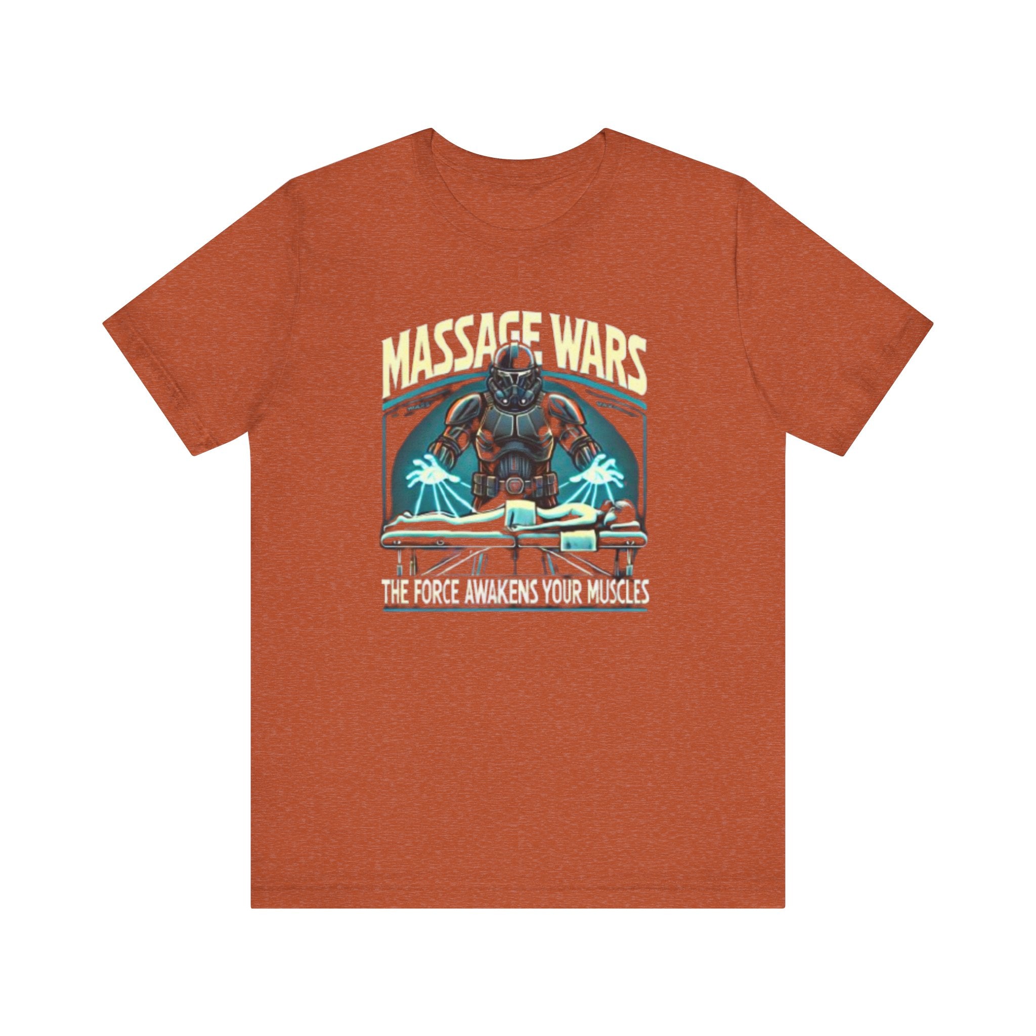 Massage Wars Unisex T-Shirt - The Force Awakens Your Muscles