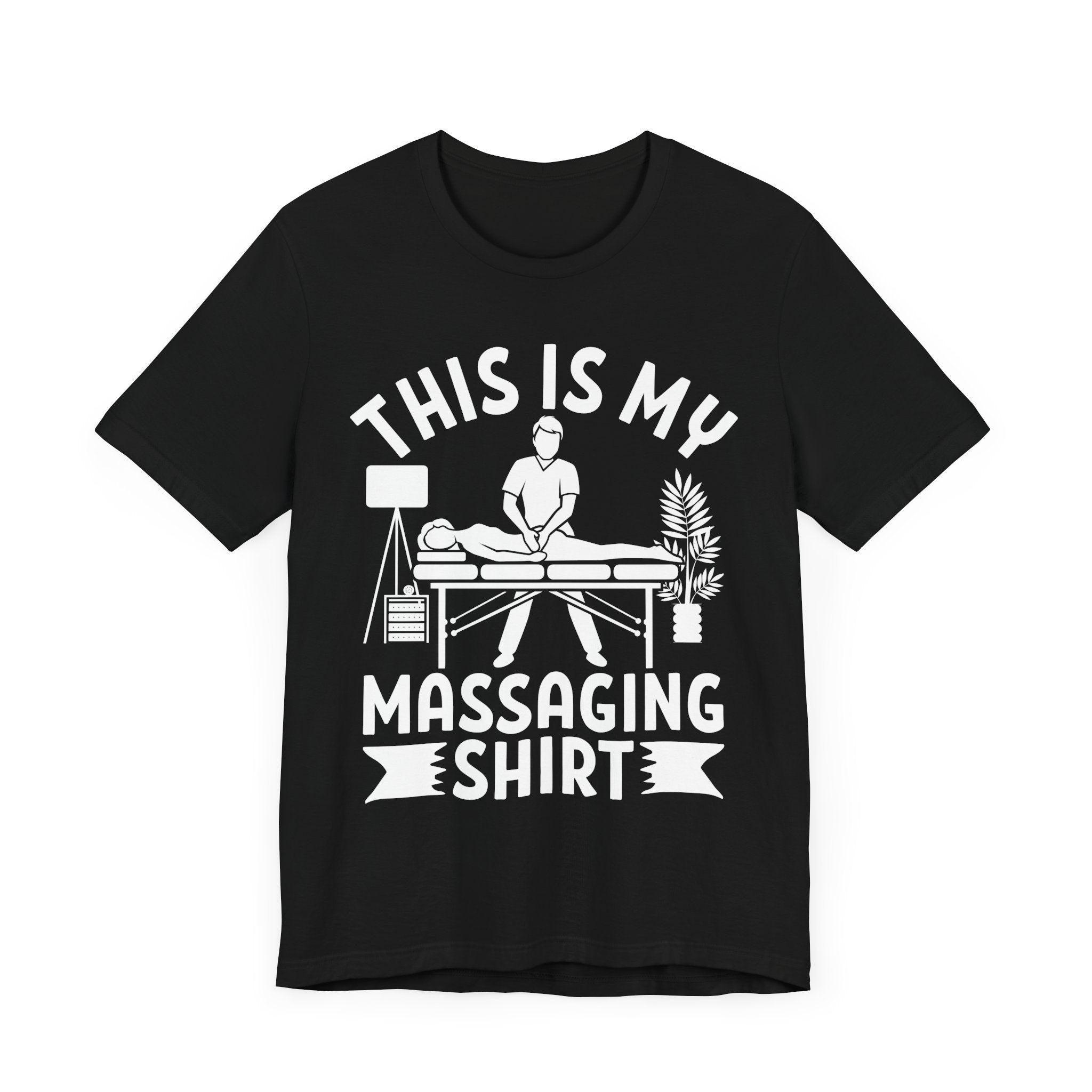 This Is My Massaging Shirt
