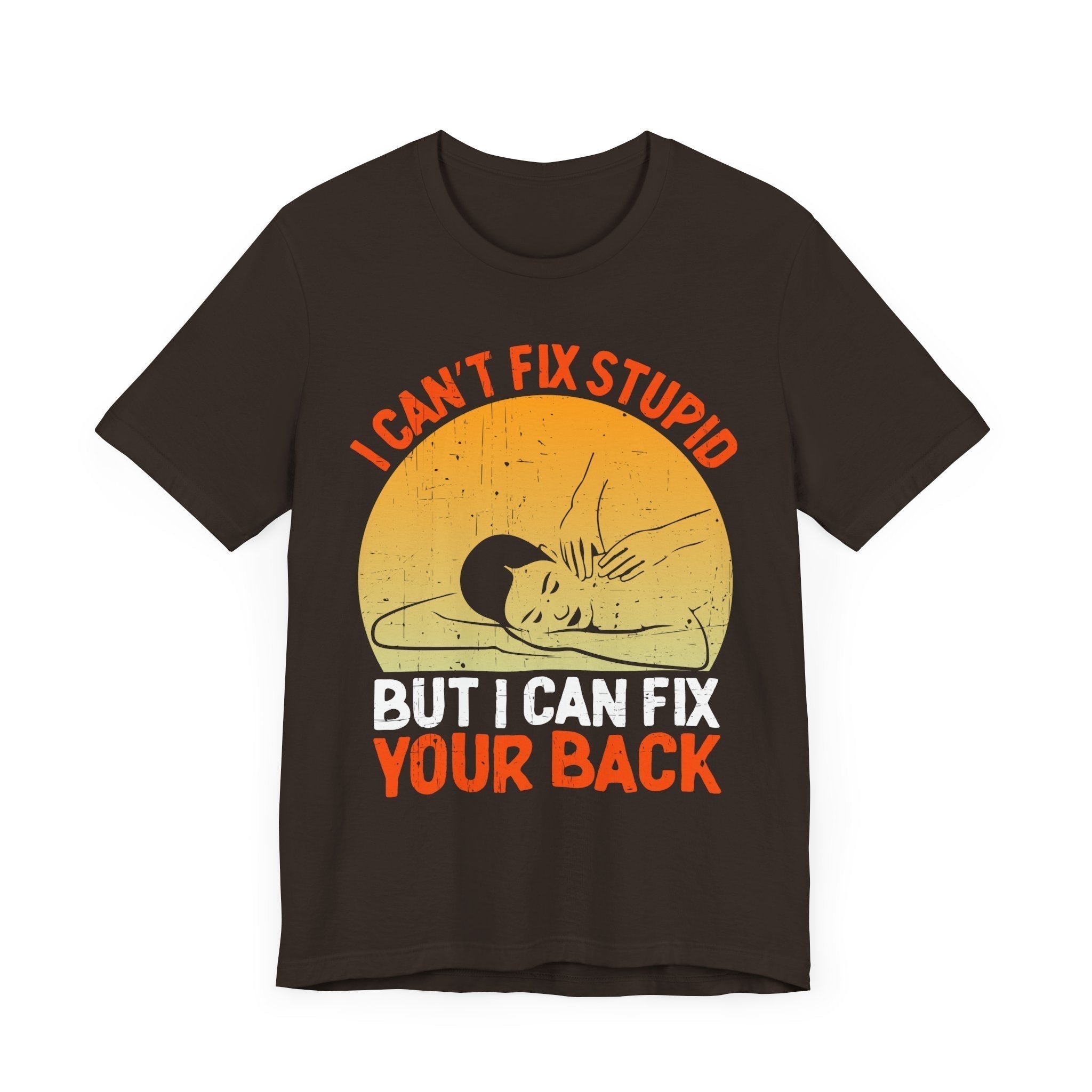 I Can Fix Stupid Your Back