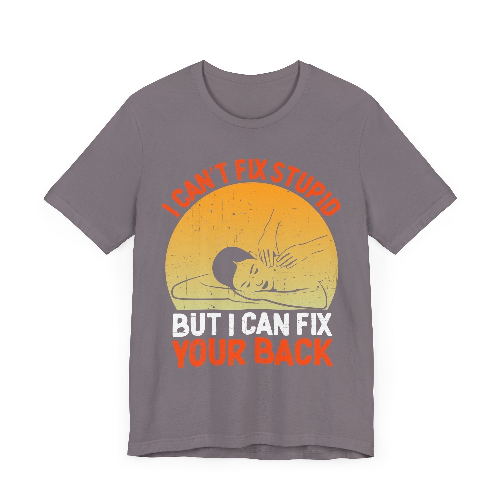 I Can Fix Stupid Your Back