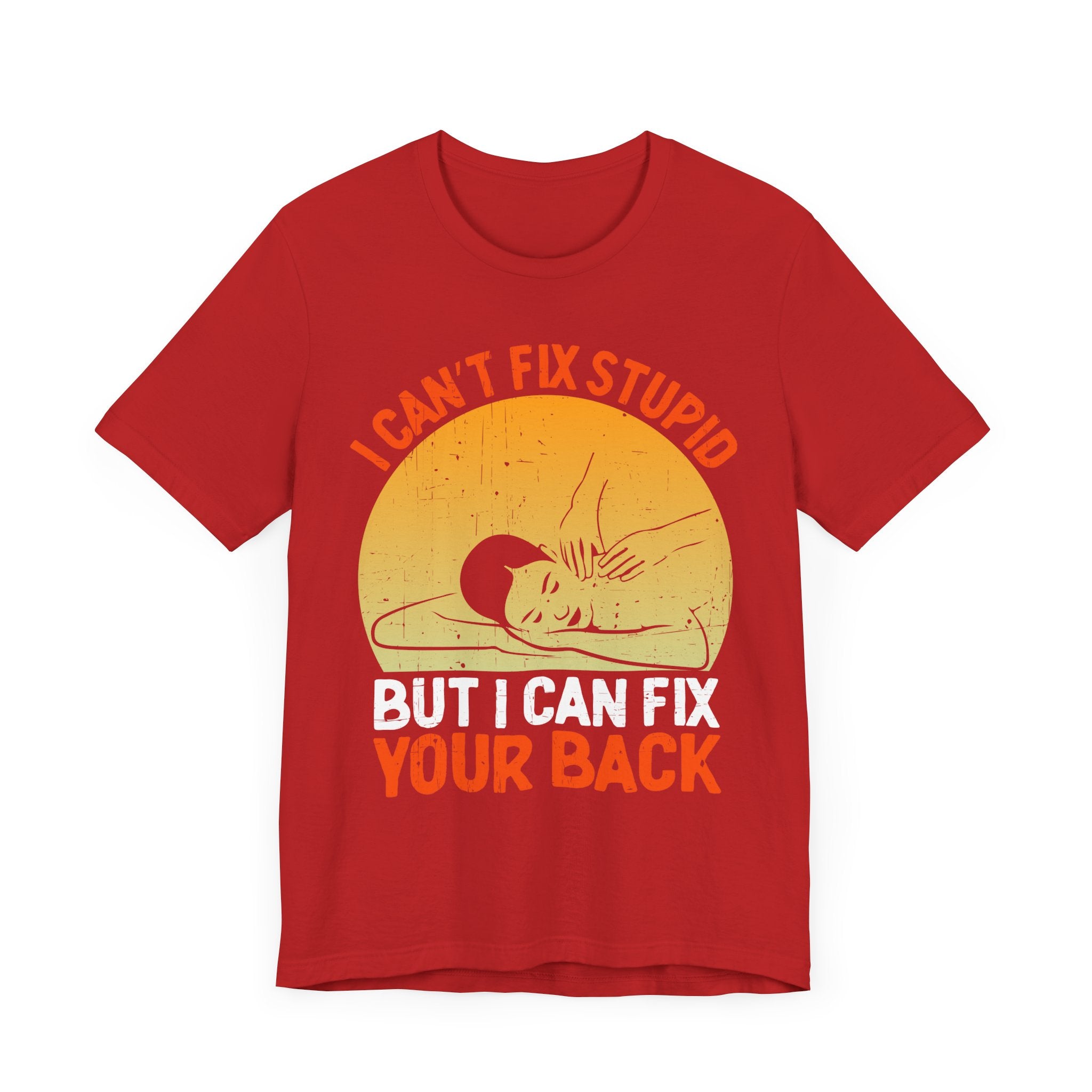 I Can Fix Stupid Your Back