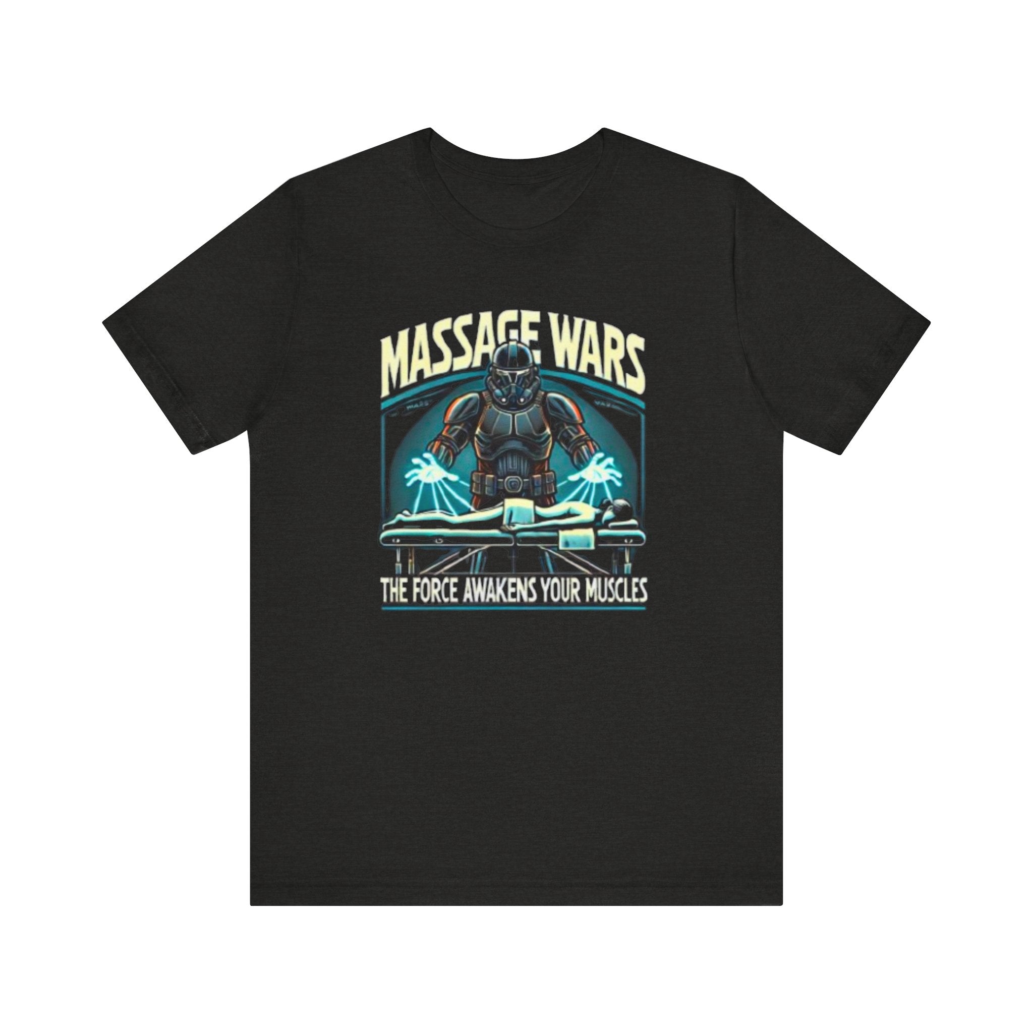 Massage Wars Unisex T-Shirt - The Force Awakens Your Muscles