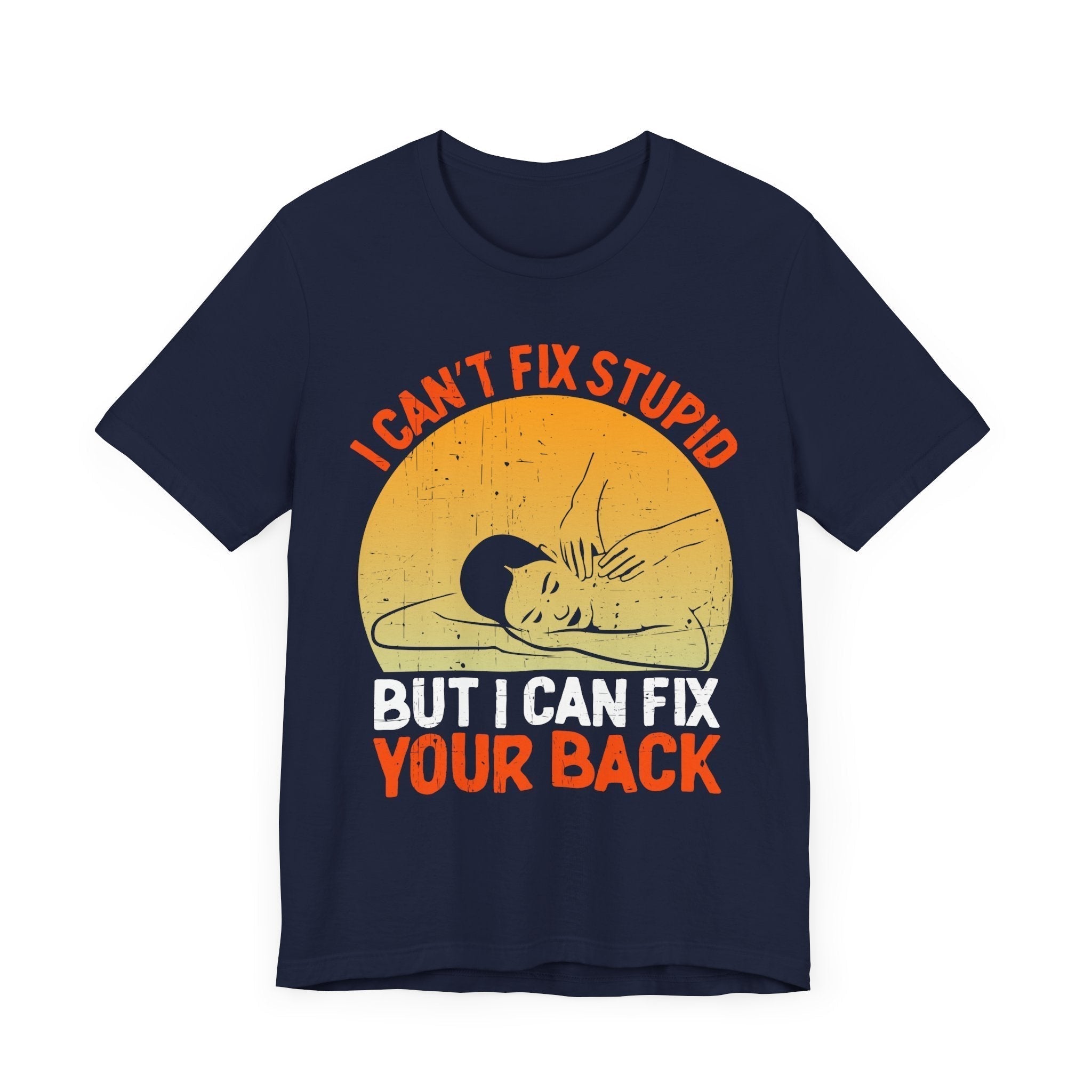 I Can Fix Stupid Your Back
