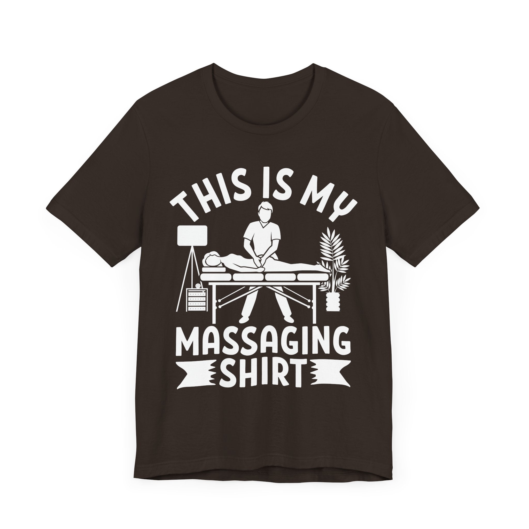 This Is My Massaging Shirt