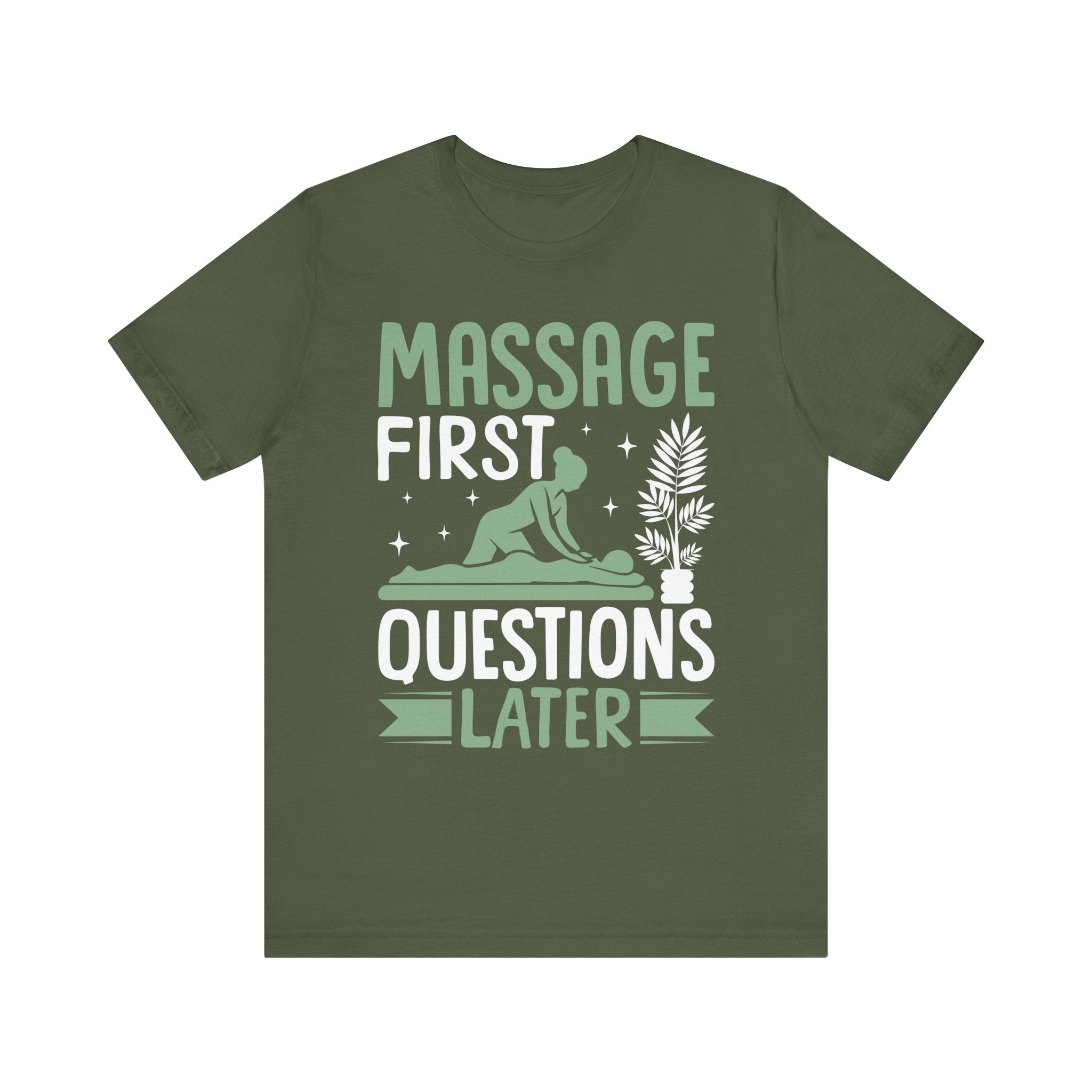 Massage First Questions Later