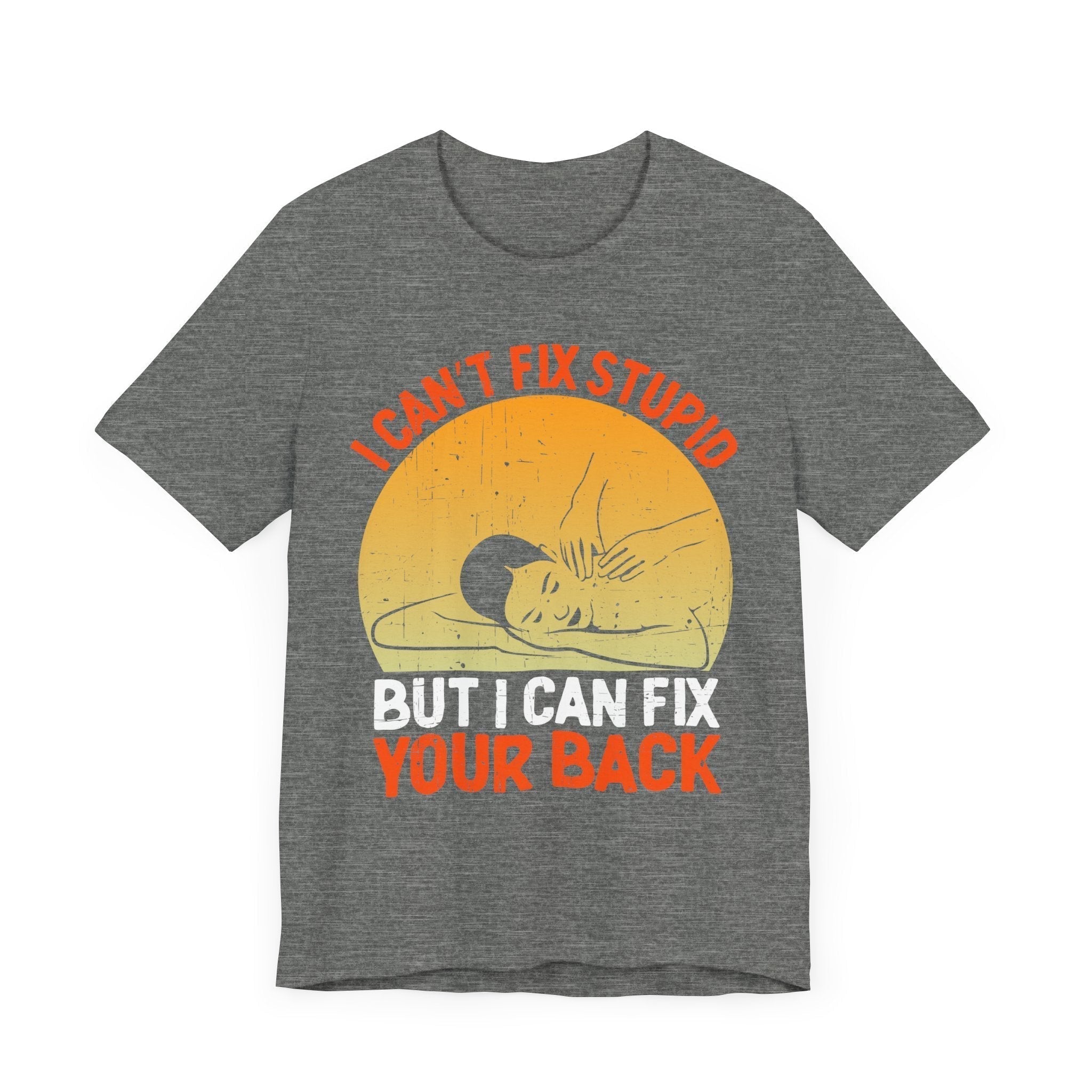 I Can Fix Stupid Your Back