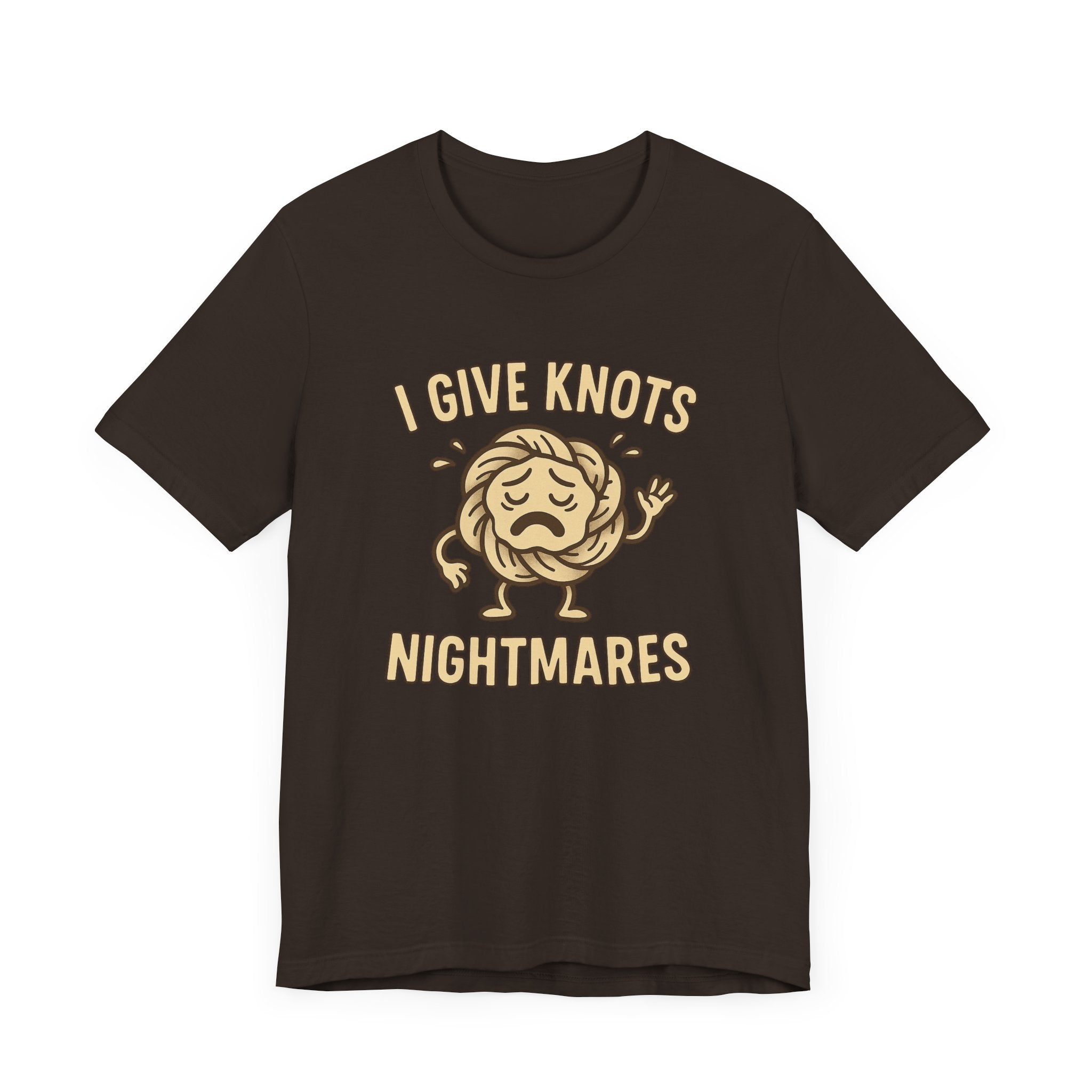 Funny Unisex Jersey Tee - 'I Give Knots Nightmares' Humor Shirt