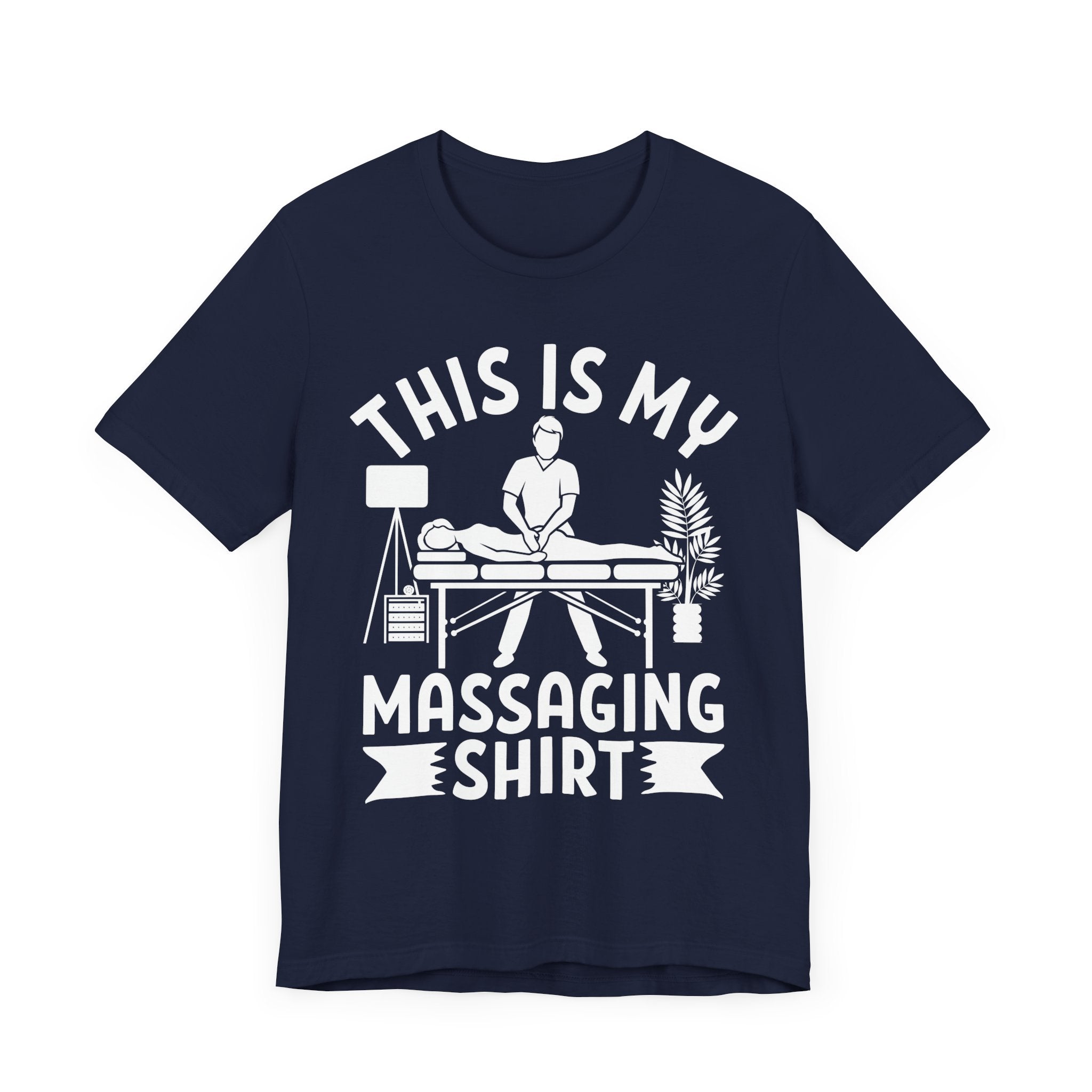 This Is My Massaging Shirt